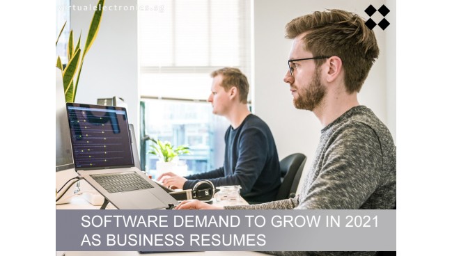SOFTWARE DEMAND TO GROW IN 2021 AS BUSINESS RESUMES